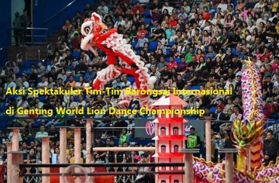 Sebuah tim dari Myanmar berkompetisi dalam Kejuaraan Dunia Barongsai Genting (Genting World Lion Dance Championship) ke-15 di Negara Bagian Pahang, Malaysia, pada 27 Juli 2025. (Xinhua/Chong Voon Chung)